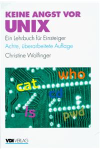 Keine Angst VOR Unix: Ein Lehrbuch Fur Einsteiger (8., Uber Arb. Aufl.)