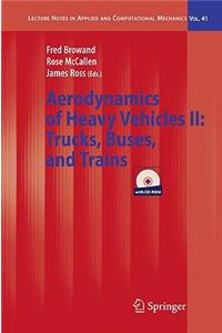 Aerodynamics of Heavy Vehicles II: Trucks, Buses, and Trains