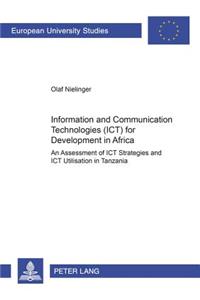 Information and Communication Technologies (ICT) for Development in Africa