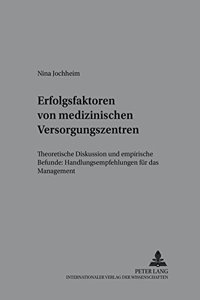 Erfolgsfaktoren Von Medizinischen Versorgungszentren