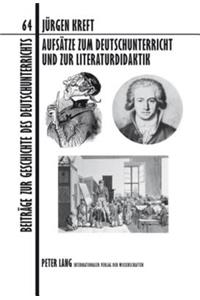 Aufsaetze Zum Deutschunterricht Und Zur Literaturdidaktik