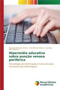 Hipermídia educativa sobre punção venosa periférica