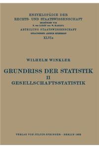 Grundriss Der Statistik. II. Gesellschaftsstatistik