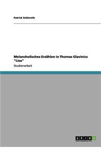 Melancholisches Erzahlen in Thomas Glavinics 