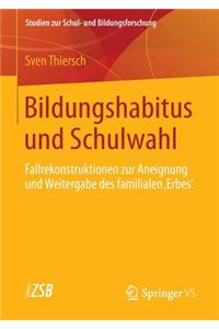 Bildungshabitus Und Schulwahl