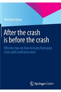 After the Crash Is Before the Crash