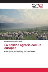 política agraria común europea