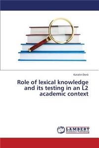 Role of Lexical Knowledge and Its Testing in an L2 Academic Context