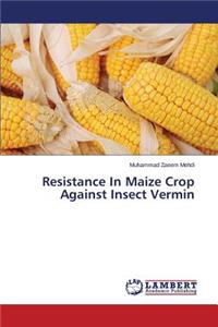 Resistance In Maize Crop Against Insect Vermin