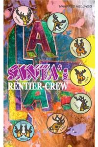 Santa`s Rentiercrew