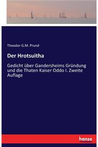 Hrotsuitha: Gedicht über Gandersheims Gründung und die Thaten Kaiser Oddo I. Zweite Auflage