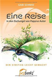 Eine Reise in Den Dschungel Von Papyrus Autor