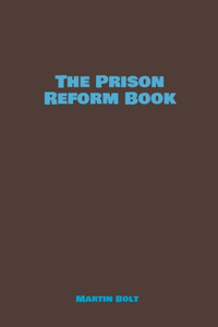 The Prison Reform Book