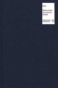 Mathematische Und Naturwissenschaftliche Modelle in Der Philosophie Schellings Und Hegels