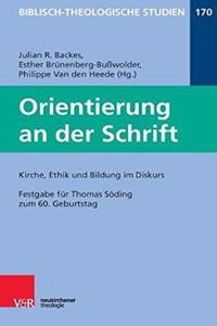Orientierung an der Schrift: Kirche, Ethik und Bildung im Diskus