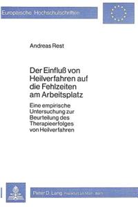 Der Einfluss Von Heilverfahren Auf Die Fehlzeiten Am Arbeitsplatz