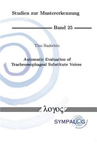 Automatic Evaluation of Tracheoesophageal Substitute Voices