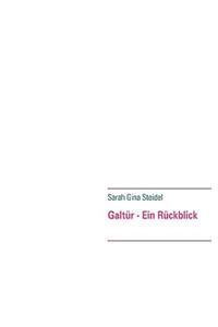 Galtr - Ein Rckblick