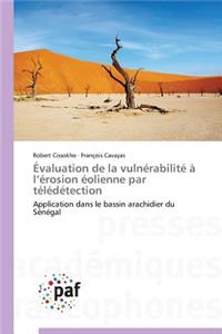 Évaluation de la Vulnérabilité À L Érosion Éolienne Par Télédétection