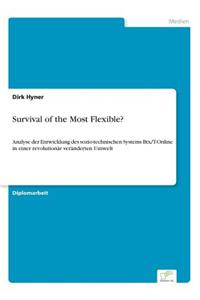 Survival of the Most Flexible?