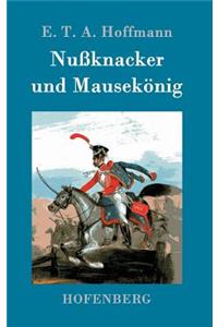 Nußknacker und Mausekönig