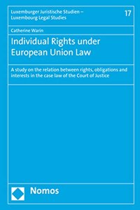 Individual Rights Under European Union Law
