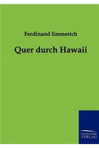 Quer durch Hawaii