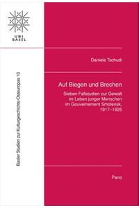 Auf Biegen Und Brechen