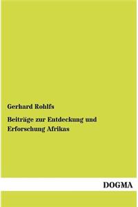 Beiträge zur Entdeckung und Erforschung Afrikas