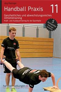 Handball Praxis 11 - Ganzheitliches und abwechslungsreiches Athletiktraining