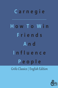 How To Win Friends And Influence People