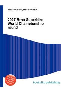 2007 Brno Superbike World Championship Round
