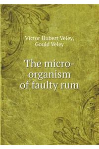 The Micro-Organism of Faulty Rum
