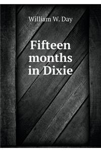 Fifteen Months in Dixie