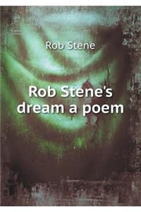 Rob Stene's Dream a Poem