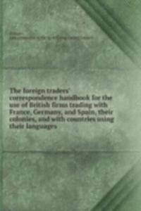 THE FOREIGN TRADERS CORRESPONDENCE HAND