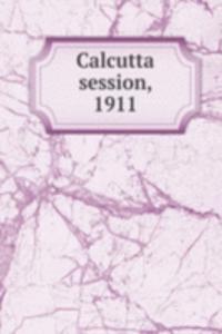 Calcutta session, 1911