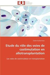 Etude Du Rôle Des Voies de Costimulation En Allotransplantation