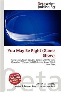 You May Be Right (Game Show)
