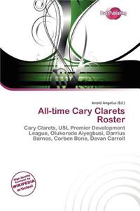 All-Time Cary Clarets Roster