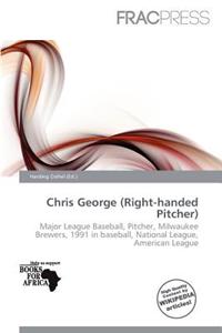 Chris George (Right-Handed Pitcher)