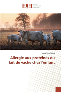 Allergie aux protéines du lait de vache chez l'enfant