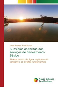 Subsídios às tarifas dos serviços de Saneamento Básico