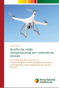 Auxílio de visão computacional em controle de drones