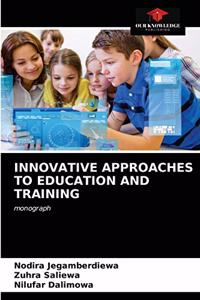 Innovative Approaches to Education and Training