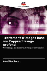 Traitement d'images basé sur l'apprentissage profond