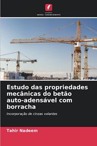 Estudo das propriedades mecânicas do betão auto-adensável com borracha
