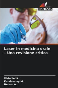 Laser in medicina orale - Una revisione critica