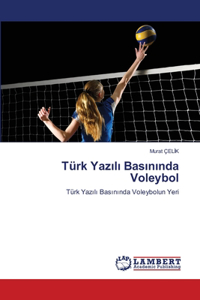 Türk Yazılı Basınında Voleybol