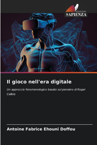 gioco nell'era digitale